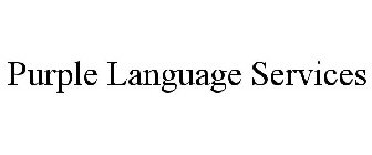 PURPLE LANGUAGE SERVICES