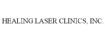 HEALING LASER CLINICS, INC.