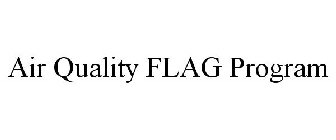 AIR QUALITY FLAG PROGRAM