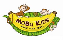 MOBU KIDS MUSIC PLAY PARTY