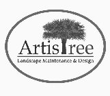 ARTISTREE LANDSCAPE MAINTENANCE & DESIGN