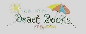 Y.B. WET? BEACH BOOKS