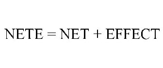 NETE = NET + EFFECT