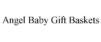 ANGEL BABY GIFT BASKETS