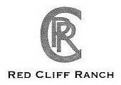 RCR RED CLIFF RANCH