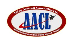 AACL AGING AIRCRAFT CONSULTING LLC 