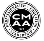CMAA 1927 PROFESSIONALISM EDUCATION LEADERSHIP