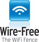 WIRE-FREE THE WIFI FENCE