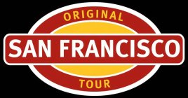 ORIGINAL SAN FRANCISCO TOUR