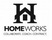 H HOMEWORKS COLLABORATE. COACH. CONTRACT.