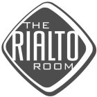 THE RIALTO ROOM