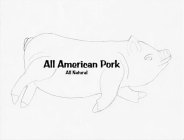 ALL AMERICAN PORK ALL NATURAL
