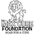 THE MAX CURE FOUNDATION ROAR FOR A CURE