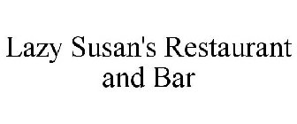LAZY SUSAN'S RESTAURANT AND BAR