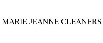 MARIE JEANNE CLEANERS