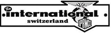 THE INTERNATIONAL SWITZERLAND IPBMCO