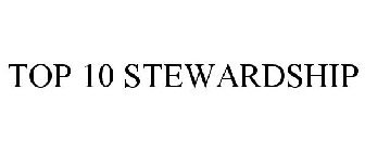 TOP 10 STEWARDSHIP