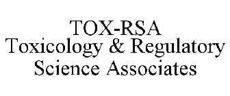 TOX-RSA TOXICOLOGY & REGULATORY SCIENCE ASSOCIATES