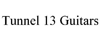 TUNNEL 13 GUITARS