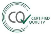 CQ CERTIFIED QUALITY