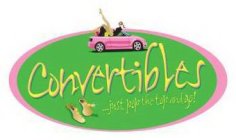 CONVERTIBLES...JUST POP THE TOP AND GO!