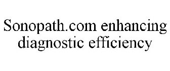 SONOPATH.COM ENHANCING DIAGNOSTIC EFFICIENCY