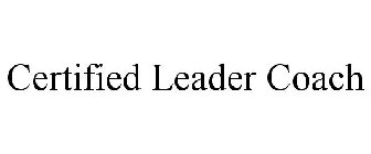 CERTIFIED LEADER COACH