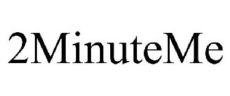 2MINUTEME