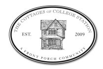 THE COTTAGES OF COLLEGE STATION A FRONT PORCH COMMUNITY EST. 2009