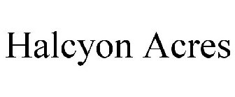 HALCYON ACRES