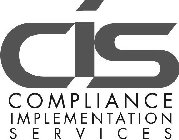 CIS COMPLIANCE IMPLEMENTATION SERVICES