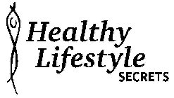 HEALTHY LIFESTYLE SECRETS