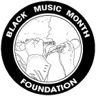 BLACK MUSIC MONTH FOUNDATION