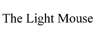 THE LIGHT MOUSE