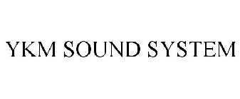 YKM SOUND SYSTEM