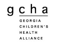 GCHA GEORGIA CHILDREN'S HEALTH ALLIANCE