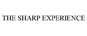 THE SHARP EXPERIENCE
