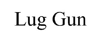 LUG GUN