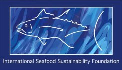 INTERNATIONAL SEAFOOD SUSTAINABILITY FOUNDATION