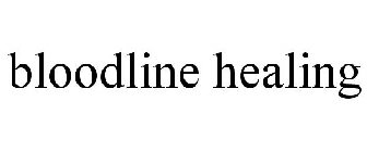 BLOODLINE HEALING