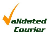 VALIDATED COURIER