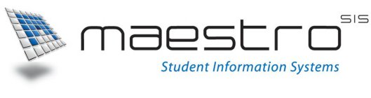 MAESTRO SIS STUDENT INFORMATION SYSTEMS