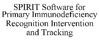 SPIRIT SOFTWARE FOR PRIMARY IMMUNODEFICIENCY RECOGNITION INTERVENTION AND TRACKING