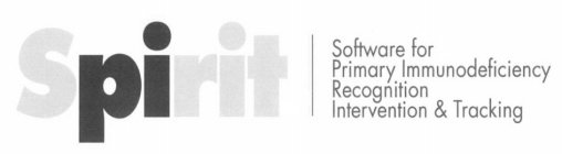 SPIRIT SOFTWARE FOR PRIMARY IMMUNODEFICIENCY RECOGNITION INTERVENTION & TRACKING