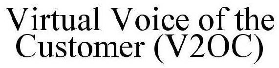 VIRTUAL VOICE OF THE CUSTOMER (V2OC)