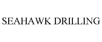 SEAHAWK DRILLING