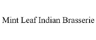 MINT LEAF INDIAN BRASSERIE