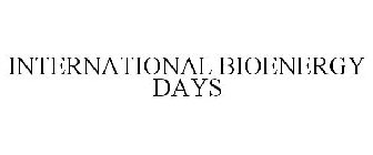 INTERNATIONAL BIOENERGY DAYS