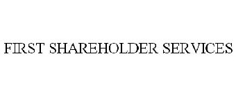 FIRST SHAREHOLDER SERVICES