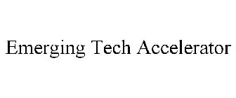 EMERGING TECH ACCELERATOR